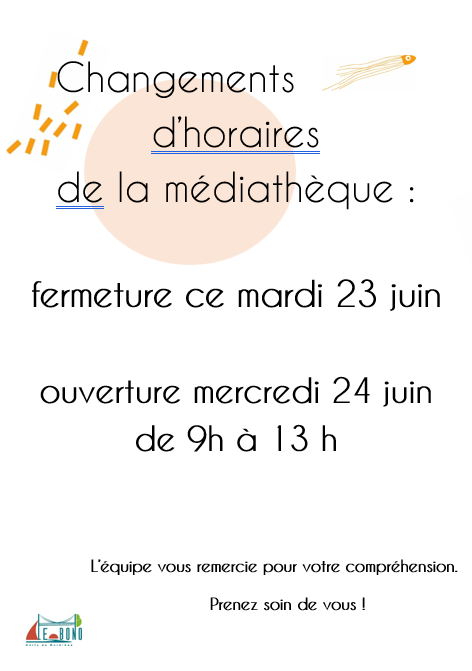 Changements d&rsquo;horaires de la médiathèque !!!