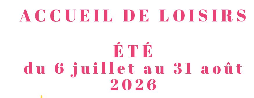 🚩Programme ALSH Vacances été 2026🔆